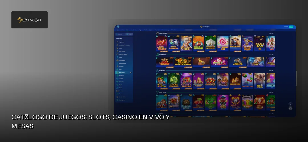 Catálogo de juegos: slots, casino en vivo y mesas